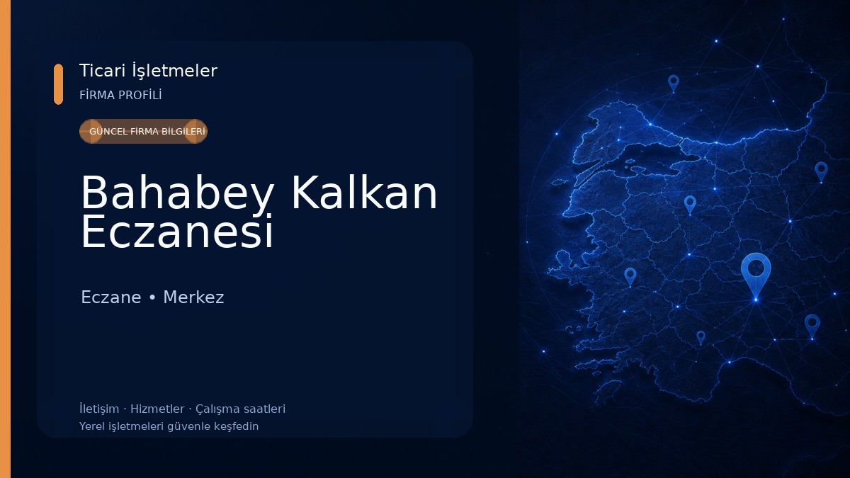 Bahabey Kalkan Eczanesi Eczane