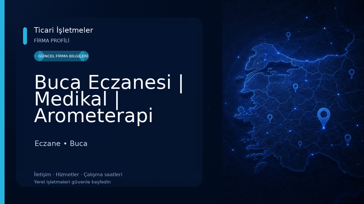 Buca Eczanesi | Medikal | Arometerapi İzmir | Açık Eczane | Şirinyer | Akbank l İşbankası Yapıkredi Anlaşmalı Eczane