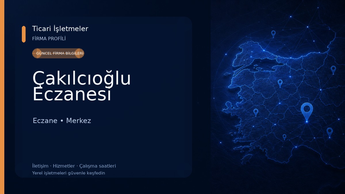 Çakılcıoğlu Eczanesi 
