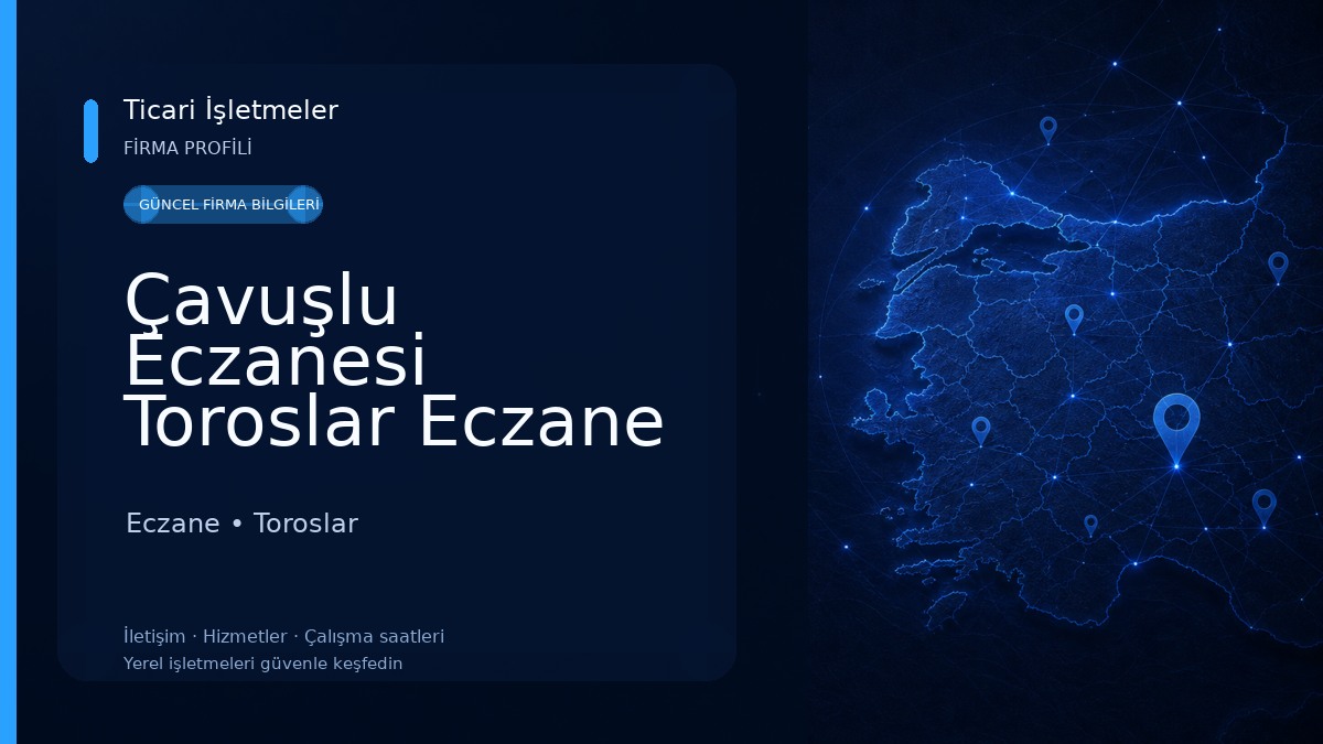 Çavuşlu Eczanesi Toroslar Eczane Mersin Eczane