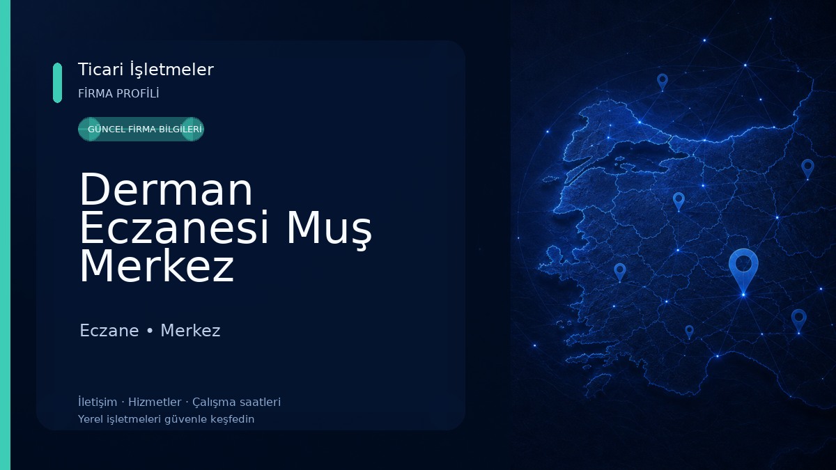 Derman Eczanesi Muş Merkez Eczane