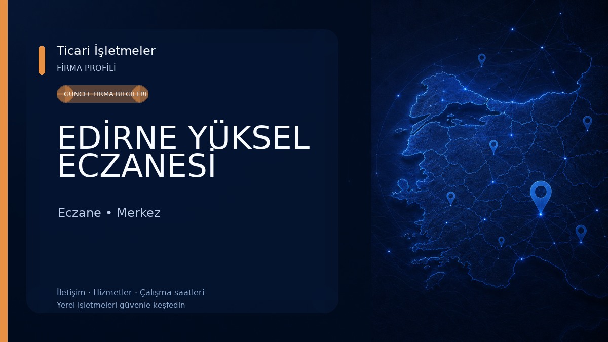 EDİRNE YÜKSEL ECZANESİ Eczane