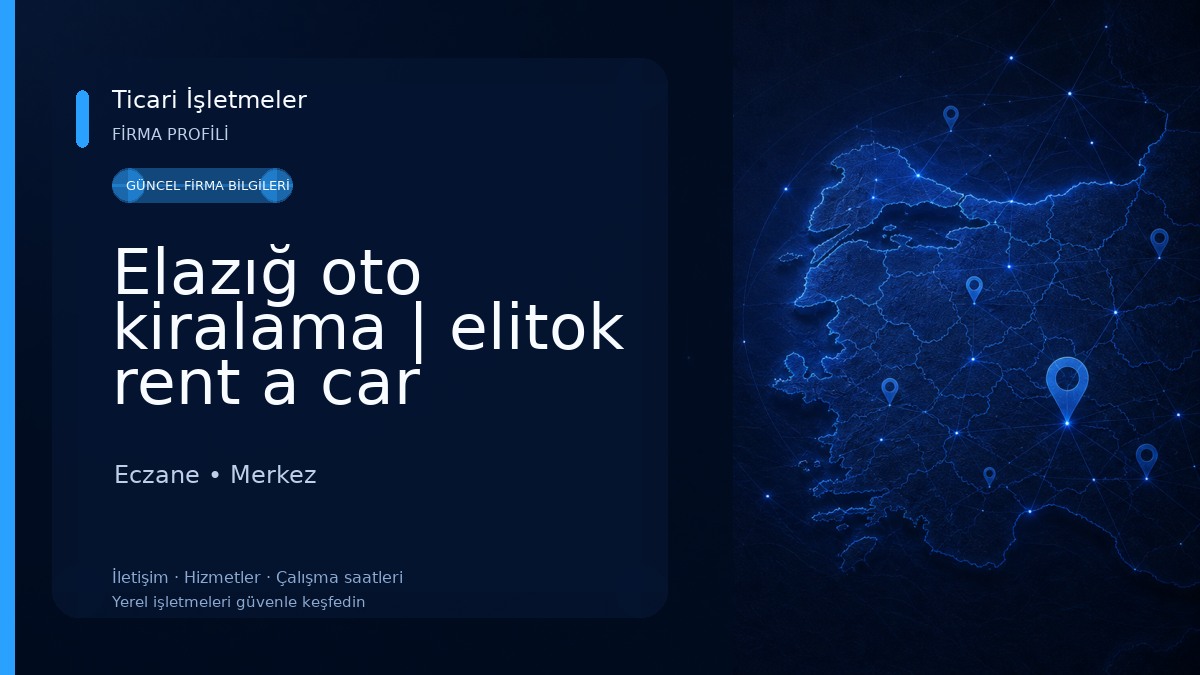 Elazığ oto kiralama | elitok rent a car 