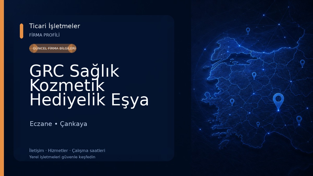GRC Sağlık Kozmetik Hediyelik Eşya Ltd. Şti. Eczane