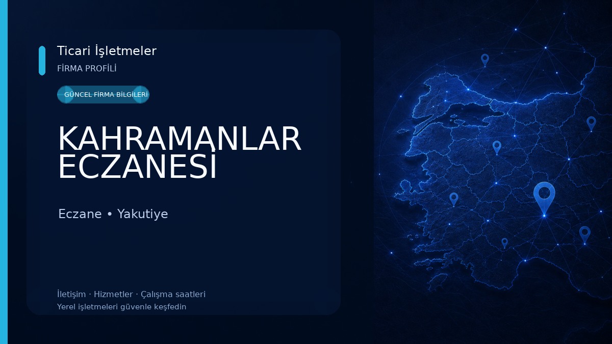 KAHRAMANLAR ECZANESİ 