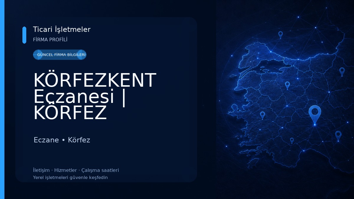 KÖRFEZKENT Eczanesi | KÖRFEZ