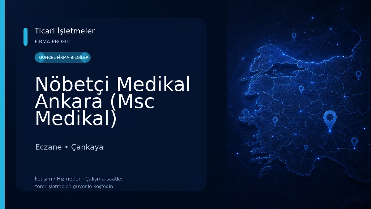 Nöbetçi Medikal Ankara (Msc Medikal)