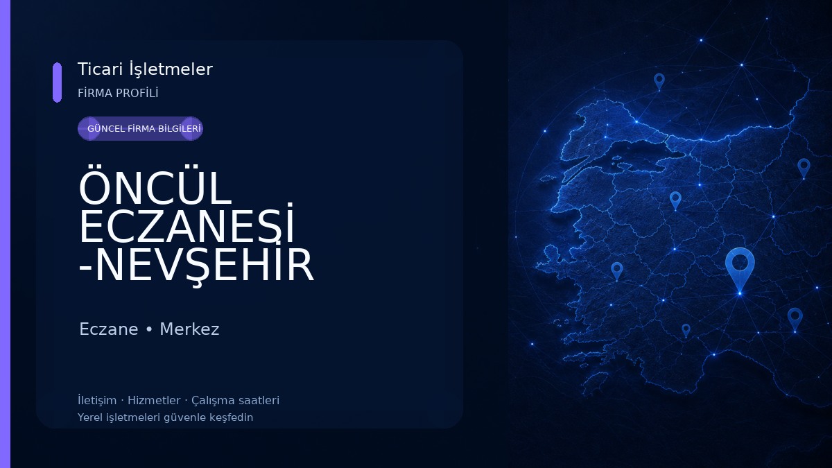 ÖNCÜL ECZANESİ -NEVŞEHİR