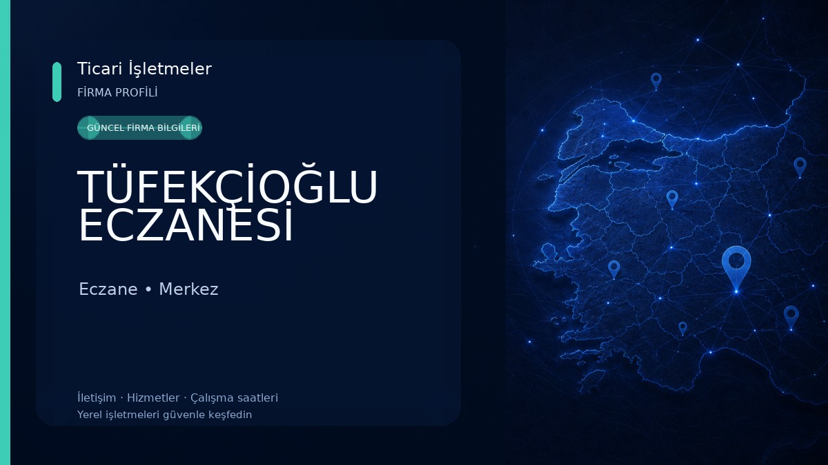 TÜFEKÇİOĞLU ECZANESİ